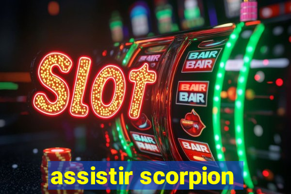 assistir scorpion